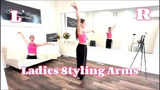 Ladies Styling (Latin Dance) Arm Movement | Moves 4-6