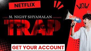 Step into 'Trap' movie: Your Netflix  account awaits your arrival #SMM #Digital_Marketing