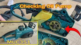 Checking Oil Pump of Electric Chainsaw Makita MUC351 / Fixing oil Pump