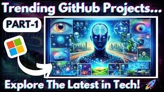  Top Trending Open Source GitHub Projects! 