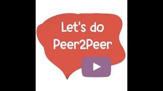 Let's do Peer2Peer - Peer support in your own way