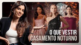 Como me VESTIR para CASAMENTO à noite?