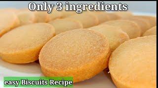 only 3 ingredients Biscuits recipe | Biscuits recipe | Cookies recipe