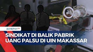 Penampakan Mesin Cetak hingga Sindikat Pabrik Uang Palsu di Kampus UIN Makassar