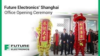 Future Electronics' Shanghai Office Opening Ceremony