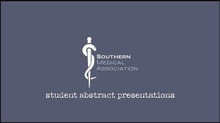 Marina Elsabaawy Southern Medical Association Annual Scientific Assembly 2022 Abstract Presentation