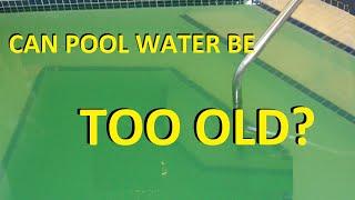 Can Swimming Pool Water Get Too Old?