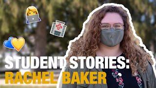 STUDENT STORIES: RACHEL BAKER 