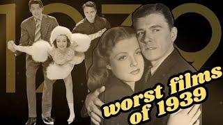 1939: The "Worst" Films of Classic Hollywood's Greatest Year