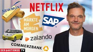 Märkte am Morgen: Gold, Newmont, Netflix, JD.com, DAX, Zalando, SAP, VW, Rheinmetall, Commerzbank