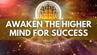 Awaken The Higher Mind for Success | Mind Body Integration | Unlock True Potential | #GV128