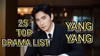 25 TOP DRAMA LIST YANG YANG