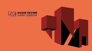Maxie Devine - Dark Lesson (Original Mix) - Official Preview (Le Club Records)
