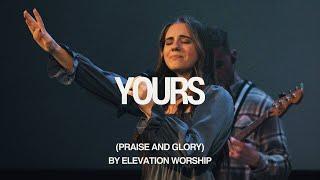 Yours (Praise and Glory) | Youth Worship | Good News Church