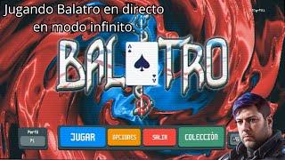 Jugando Balatro en directo en modo infinito