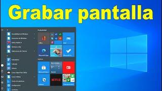 Como grabar la pantalla de tu pc