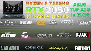 ASUS TUF A15 - Ryzen 5 7535HS RTX 2050 - Test in 15 Games in 2024