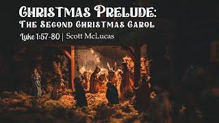 The Second Christmas Carol - Scott McLucas - 12/22/2024