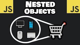 Learn JavaScript NESTED OBJECTS easy! 