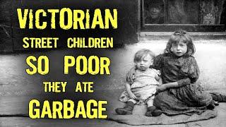 Victorian Children on the Streets of London - Eating Garbage to Survive | 19th Century