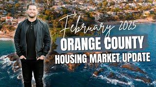 February 2025 Orange County Housing Market Update: Things are Heating Up