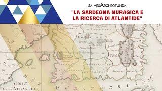 La Sardegna Nuragica e la ricerca di Atlantide