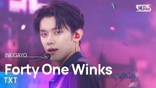 TXT (투모로우바이투게더) - Forty One Winks @인기가요 inkigayo 20241117