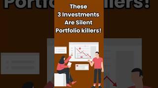 These 3 Investments Are Silent Portfolio killers! | Holistic Investment