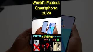 Fastest Phones 2024 |World's Top 10 Highest AnTuTu Score Phones | Antutu Score |mkbhd #shorts