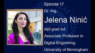 Glas inzenjera Ep17 - Dr.-Ing. Jelena Ninić dipl.građ.inž., Associate Professor, Birmingham