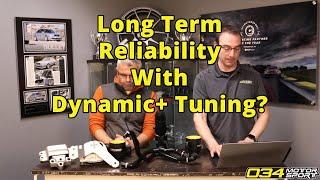 Long Term Reliability With Dynamic+ Tuning Software? | 034Motorsport FAQ