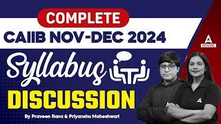 CAIIB 2024 Exam Syllabus | CAIIB New Exam Syllabus 2024 | CAIIB Syllabus 2024 | CAIIB Nov Dec 2024