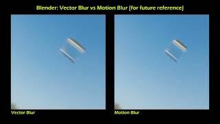 Reference: Blender Vector Blur vs Motion Blur