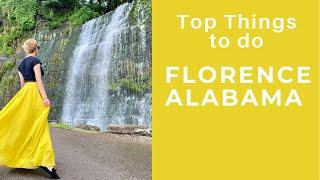 Top Things to do in Florence Alabama (Muscle Shoals)