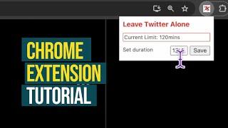 Chrome Extension Simplified Tutorial - Leave Twitter Alone Extension