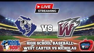 West Carter vs Nicholas County | KHSAA Baseball | LIVE | Kool TV | 4/17/25
