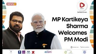 NXT Conclave 2025: RS MP Kartikeya Sharma Welcomes PM Modi at NXT Conclave