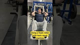 Foam Roller Hack Squat Variation For Knee Pain