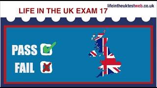  Life in the UK Test Web - EXAM 17 -  British Citizenship practice tests 2025 