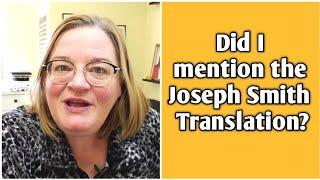 Remember the Joseph Smith Translation | Where to find the JST