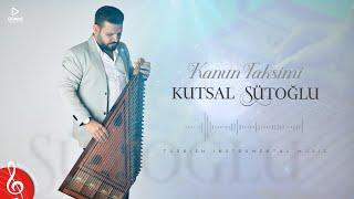 Kanun Taksimi  Kutsal Sütoğlu (Instrumental Turkish Qanun Taqsim)