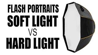 Soft Light or Hard Light for Flash Portraits | Which One is Best?