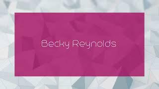 Becky Reynolds - appearance