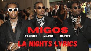 Migos  - LA Nights Lyrics