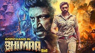 BHIMAA Full Movie | Gopichand | New 2024 Released South Hindi Dubbed Action Movie | Malvika Sharma