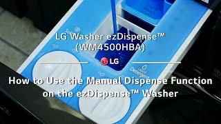 LG Washer ezDispense™ - How to Use the Manual Dispense Function on the ezDispense™ Washer