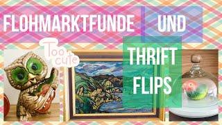 Flohmarktfunde & "Thrift Flips"  DIY 