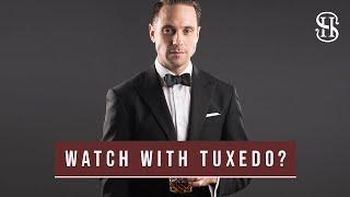 Watch With Tuxedo? Is It Okay? | Black Tie Watch Guide