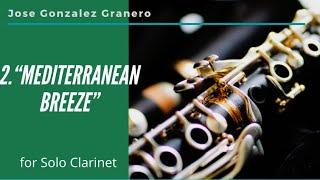 {5 PIECES FOR SOLO CLARINET} 2. Mediterranean Breeze - Jose Gonzalez Granero (video-score)