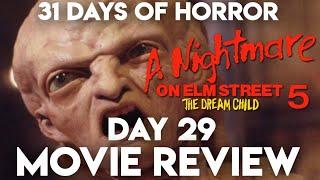 Day 29 - A Nightmare in Elm Street V: The Dream Child - Movie Review